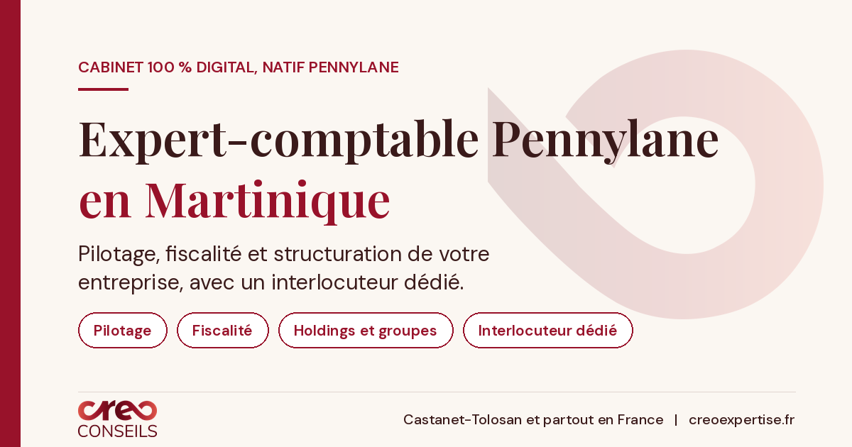 Expert-comptable Pennylane en Martinique : CREO Conseils, cabinet 100 % digital